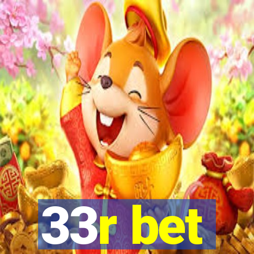 33r bet